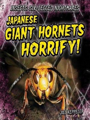 cover image of Japanese Giant Hornets Horrify!